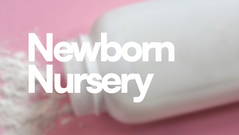 Newborn Nursery