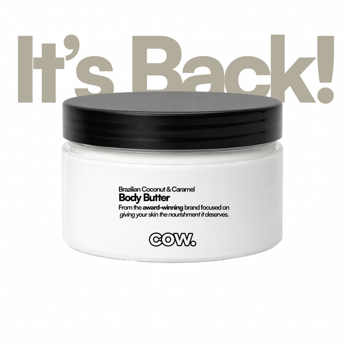 Brazilian Coconut & Caramel Body Butter | COW Home & Body