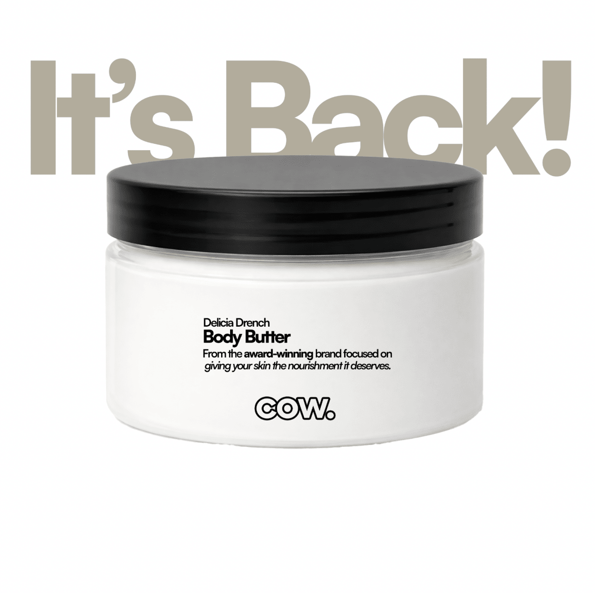 Delicia Drench Body Butter | COW Home & Body